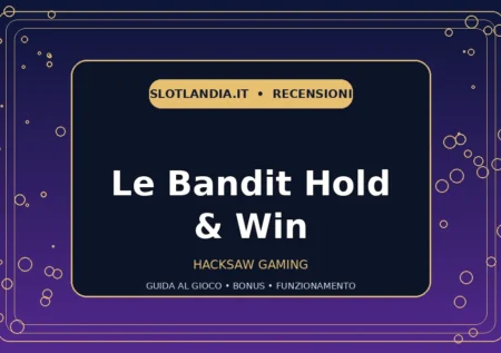 Le Bandit Hold & Win